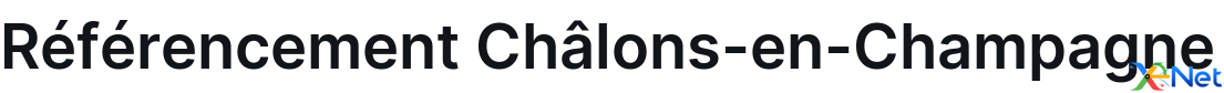 Référencement Châlons-en-Champagne